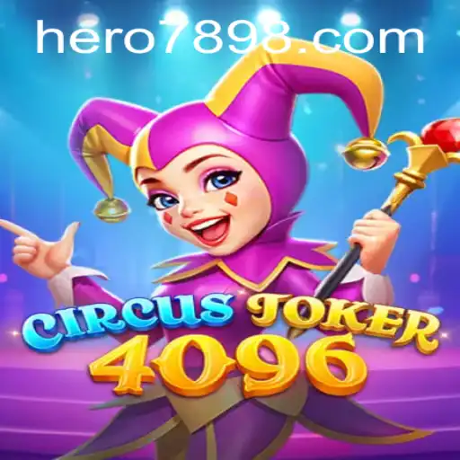 Dive into the World of CircusJoker4096: A Thrilling Adventure Awaits